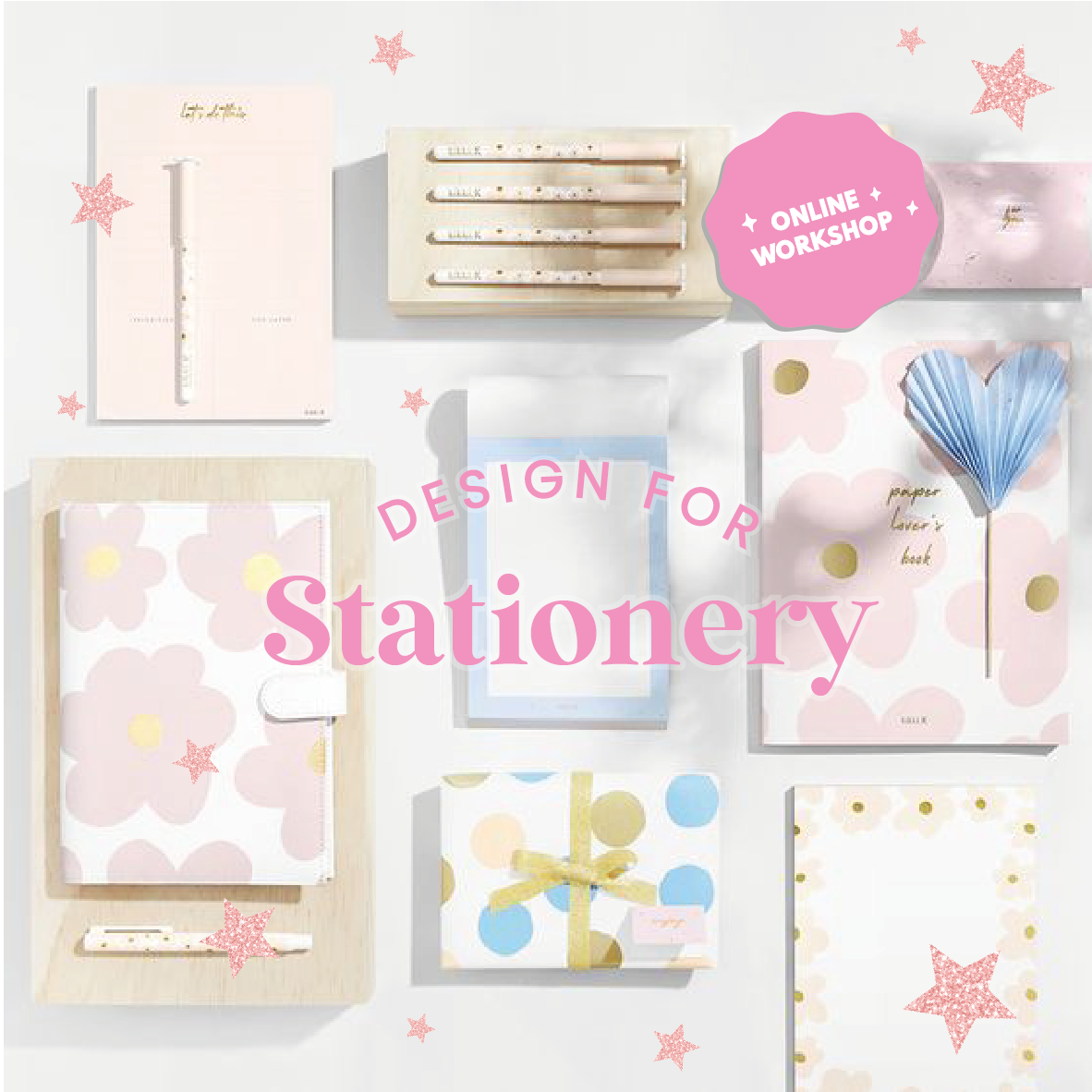 Design for Stationery Workshop/ Online