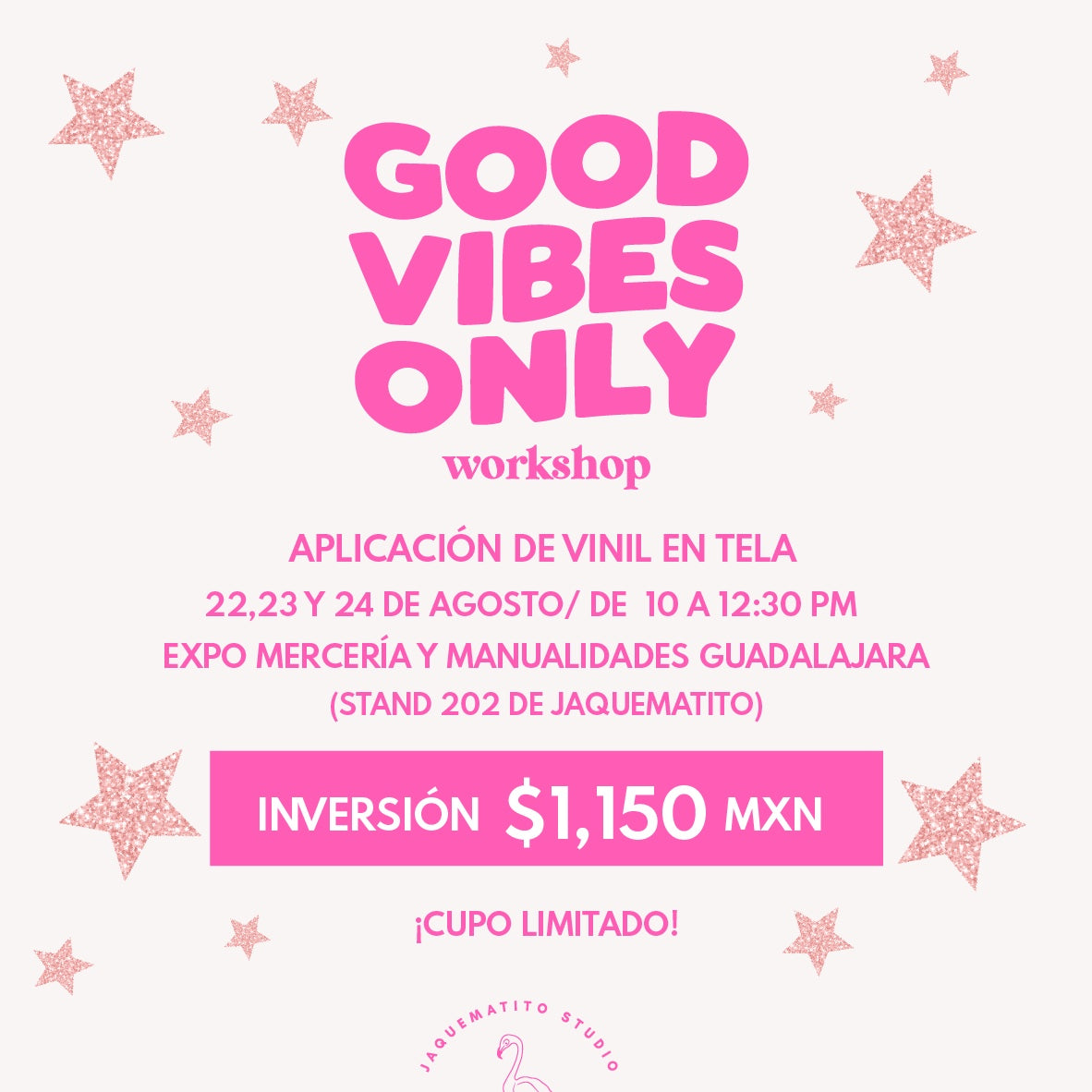 GOOD VIBES ONLY / WORKSHOP
